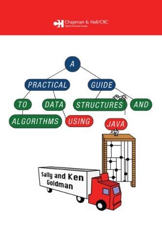 practical guide to data structures and algorithms using java