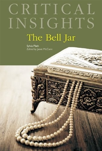 The Bell Jar, by Sylvia Plath