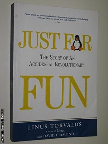 Just for Fun The Story of an Accidental Revolutionary