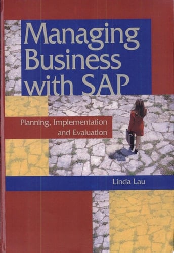 Managing Business with SAP Planning, Implementation and Evaluation