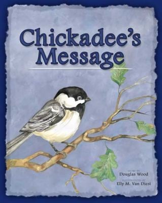 Chickadees Message