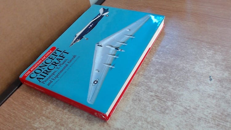 Concept Aircraft Prototypes, X-planes, and Experimental Aircraft