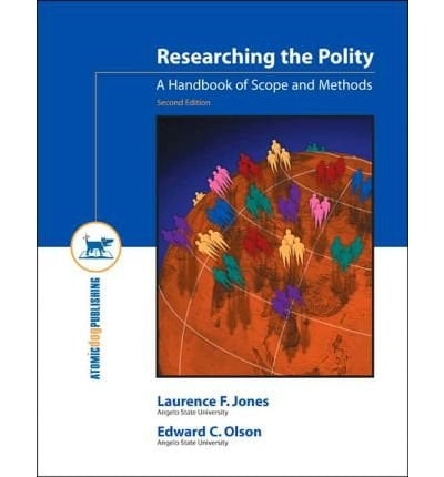 Researching the Polity A Handbook of Scope and Methods