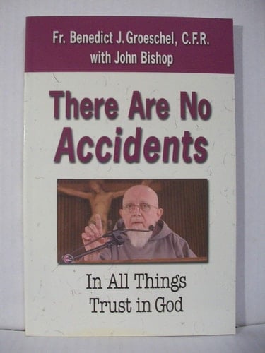 There are No Accidents In All Things Trust in God