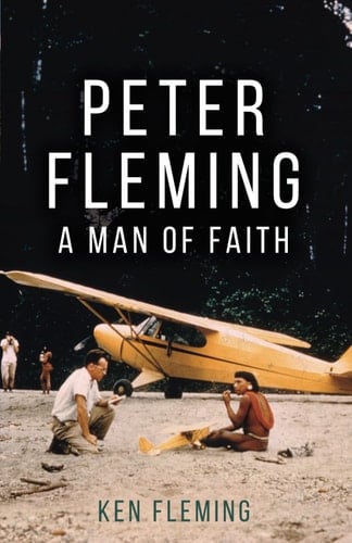 Peter Fleming: A Man of Faith