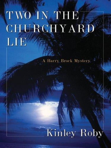 Two in the churchyard lie: a Harry Brock mystery