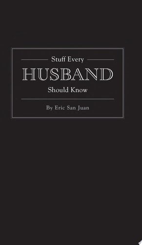Stuff Every Husband Should Know