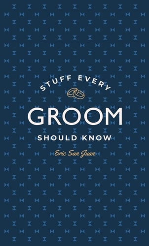 Stuff Every Groom Should Know