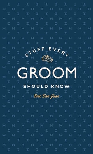 Stuff Every Groom Should Know