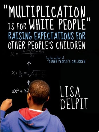 "Multiplication Is for White People"
