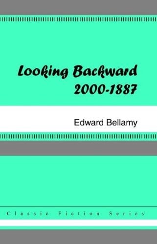 Looking Backward, 2000 to 1887: 2000-1887