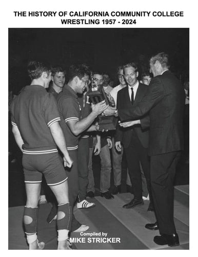 The History Of California Community College Wrestling 1957-2024