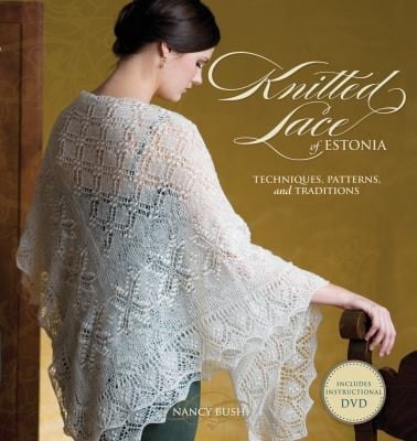 Knitted Lace Of Estonia Techniques Patterns And Traditions