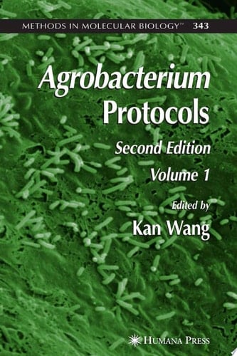 Agrobacterium Protocols Volume I