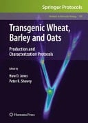 Transgenic Wheat, Barley and Oats Production and Characterization Protocols