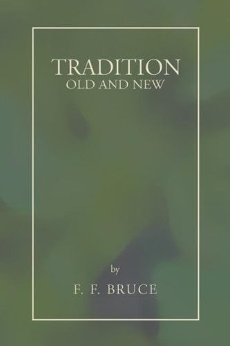 Tradition: Old and New Old and New