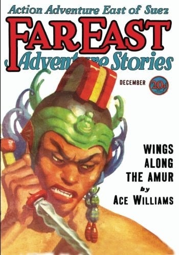 Far East Adventure Stories - 12/31: Adventure House Presents