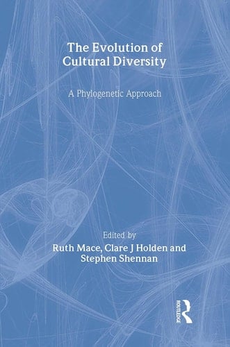 The Evolution of Cultural Diversity A PHYLOGENETIC APPROACH