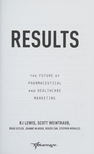 RESULTS The Future Of Pharmaceutical And Healthcare Marketing