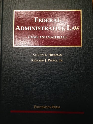 Federal Administrative Law, Cases and Materials (University Casebook Series)