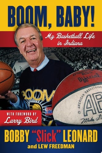 Boom, Baby! My Basketball Life in Indiana