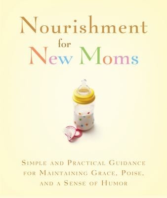 Nourishment For New Moms