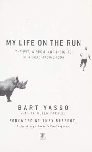 My Life on the Run The Wit, Wisdom, and Insights of a Road Racing Icon