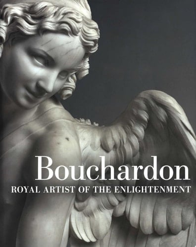 Bouchardon Royal Artist of the Enlightenment
