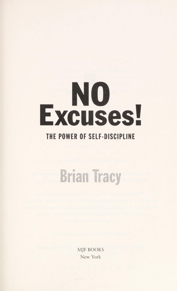 No Excuses! The Power of Self-discipline by Brian Tracy (2012) Hardcover