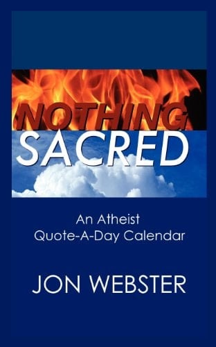 Nothing Sacred An Atheist Quote-A-Day Calendar
