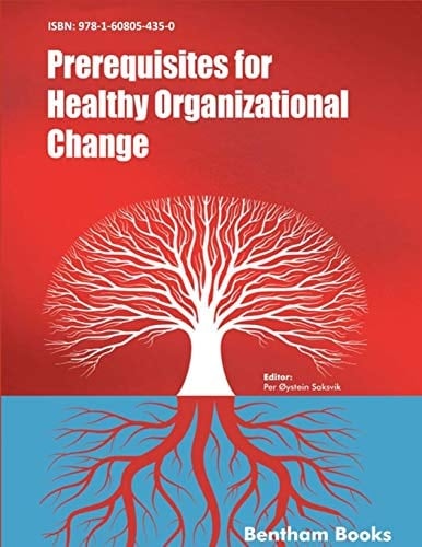 Prerequisites for Healthy Organizational Change