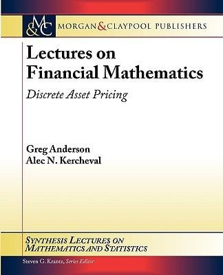 Lectures On Financial Mathematics Discrete Asset Pricing