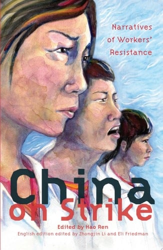China on Strike Narratives of Workers' Resistance