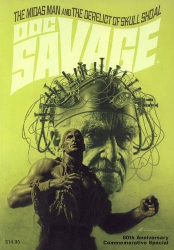 DOC SAVAGE Volume 66 The Midas Man and the Derelict of Skull Shoal - 80th ANNIVERSARY COMMEMORATIVE SPECIAL James Bama Variant
