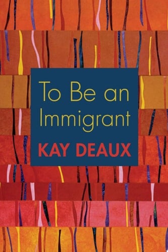 To Be an Immigrant