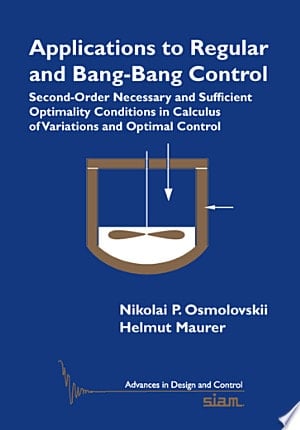 Applications to Regular and Bang-Bang Control Second-Order Necessary and Sufficient Optimality Conditions in Calculus of Variations and Optimal Control