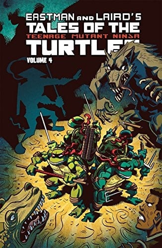 Tales of the Teenage Mutant Ninja Turtles Volume 4