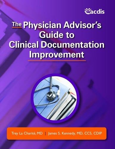 The Physician Advisor's Guide to Clinical Documentation Improvement