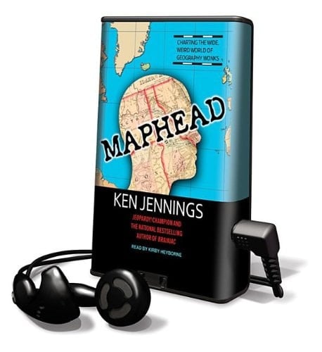 Maphead: Charting the Wide, Weird World of Geography Wonks