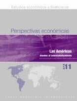 Perspectivas económicas, abril 2011: Las Américas : Atentos al sobrecalentamiento