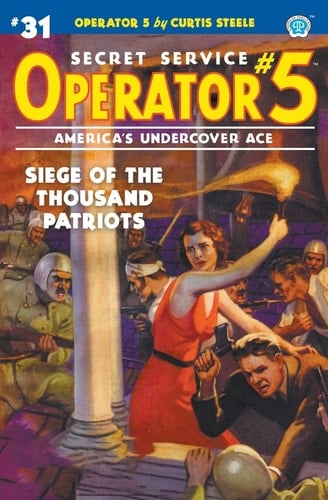 Operator 5 #31 Siege of the Thousand Patriots