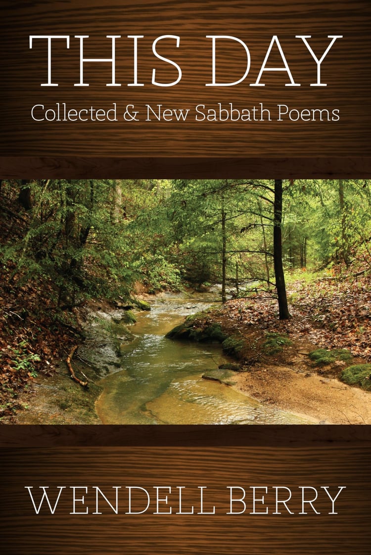 This Day Sabbath Poems Collected and New, 1979-2013