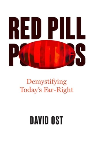 Red Pill Politics Demystifying Today's Far Right