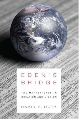 Eden's Bridge The Marketplace in Creation and Mission