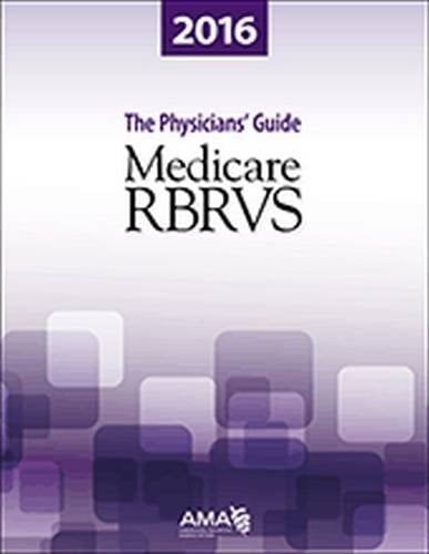 Medicare RBRVS 2016 The Physicians Guide