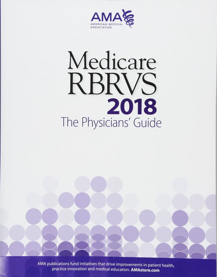 The Physicians' Guide Medicare RBRVS 2018