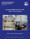 Increasing Bridge Deck Service Life Volume I-Technical Evaluation