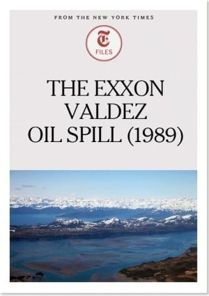 The Exxon Valdez Oil Spill (1989)