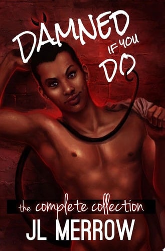 Damned If You Do: The Complete Collection