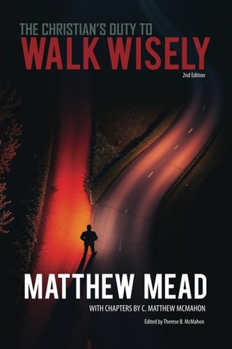 The Christian's Duty to Walk Wisely